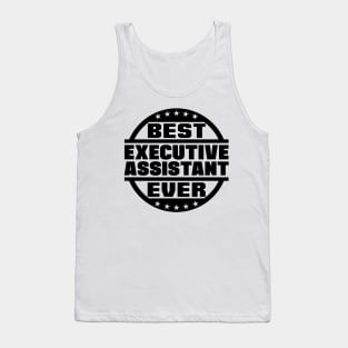 Best Executive Assistant Ever Tank Top